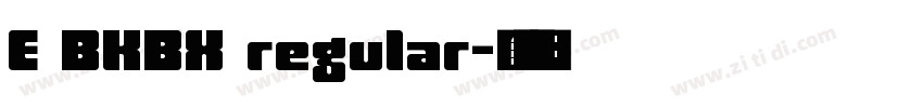 E BKBX regular字体转换